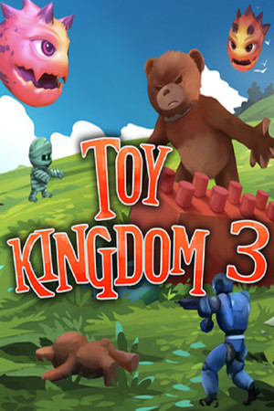 Toy Kingdom 3 poszter