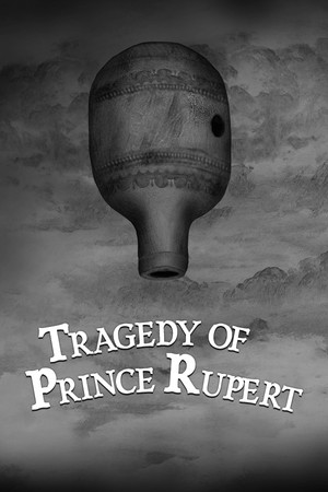 Tragedy of Prince Rupert poszter