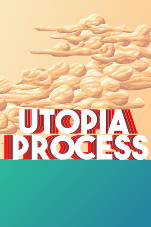 Utopia Process poszter