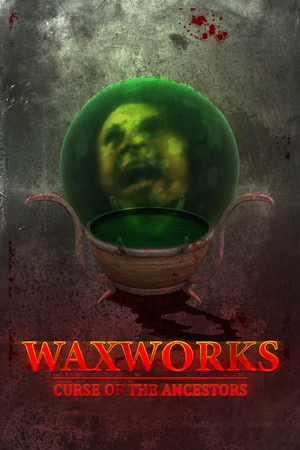 Waxworks: Curse of the Ancestors poszter