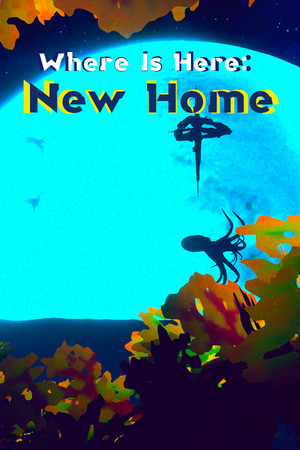 Where Is Here: New Home poszter