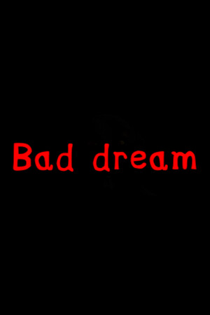 Bad Dream poszter