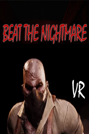 Beat the Nightmare – Evil Dreams Simulator VR poszter