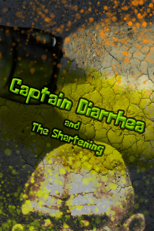 Captain Diarrhea and The Shartening poszter