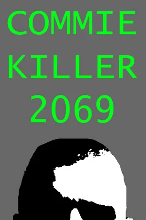 Commie Killer 2069 poszter