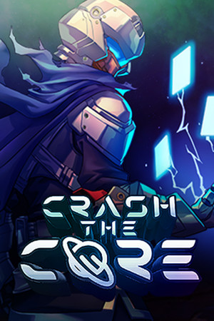 Crash The Core poszter