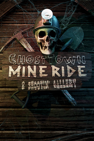 Ghost Town Mine Ride & Shootin' Gallery poszter