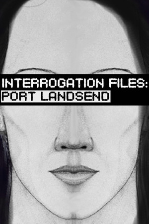 Interrogation Files: Port Landsend poszter