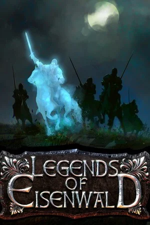 Legends of Eisenwald poszter