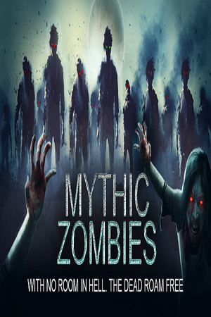 Mythic Zombies poszter