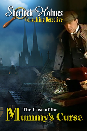 Sherlock Holmes Consulting Detective: The Case of the Mummy's Curse poszter