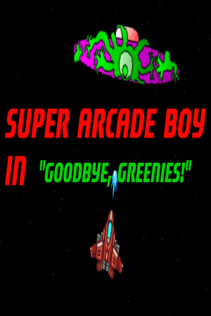 Super Arcade Boy in Goodbye Greenies poszter