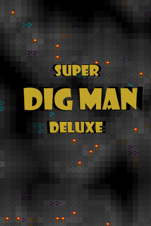 Super Dig Man Deluxe poszter