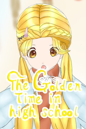 校园拾光 - The Golden Time in high school poszter