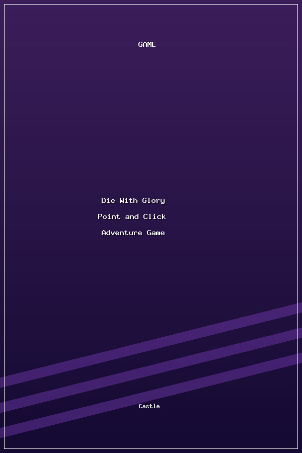 Die With Glory — Point and Click Adventure Game poszter