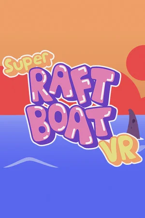 Super Raft Boat VR poszter