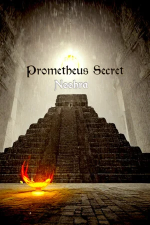 The Prometheus Secret Noohra poszter