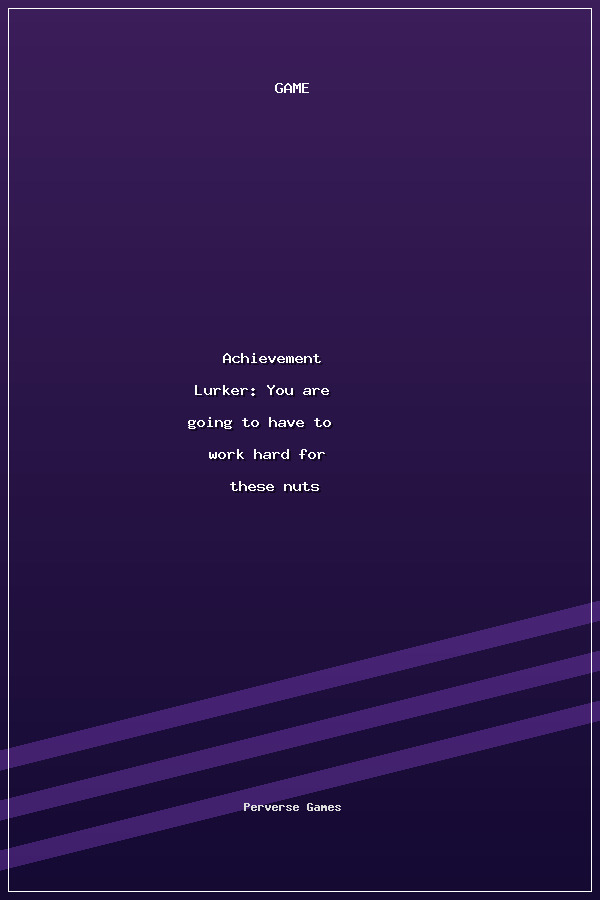 Achievement Lurker: You are going to have to work hard for these nuts poszter