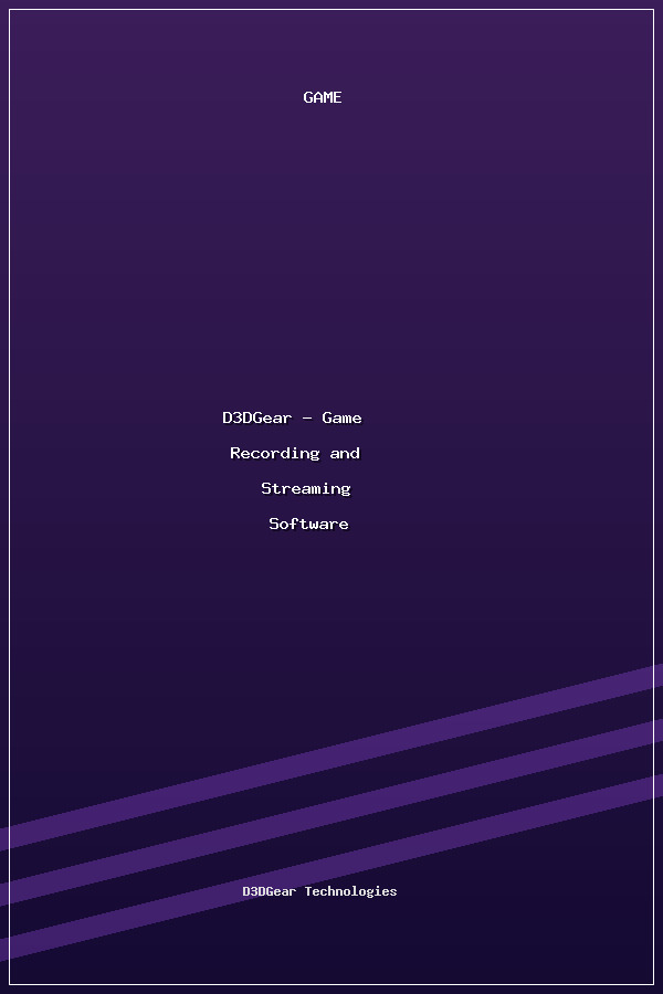 D3DGear - Game Recording and Streaming Software poszter
