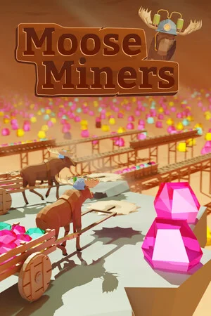 Moose Miners poszter