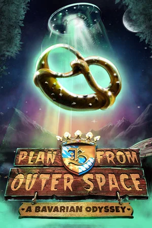 Plan B from Outer Space: A Bavarian Odyssey poszter