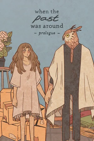 When The Past Was Around - Prologue poszter