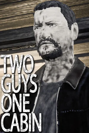 Two Guys One Cabin poszter