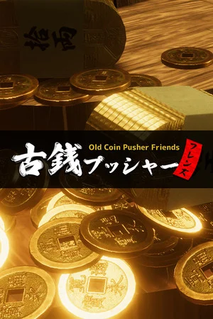 Old Coin Pusher Friends poszter