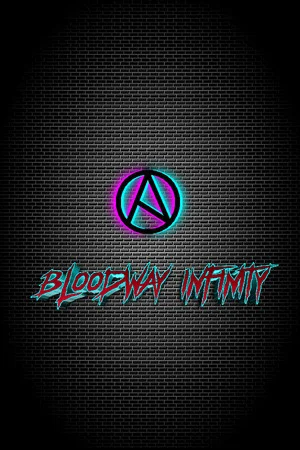 Bloodway Infinity poszter
