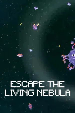 Escape The Living Nebula poszter
