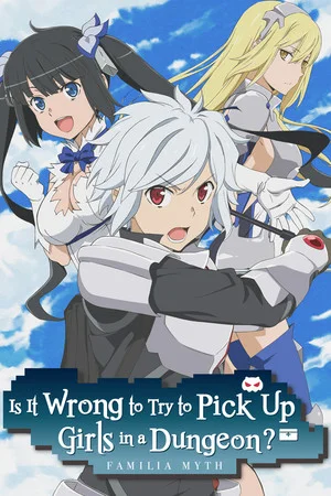 Is It Wrong to Try to Pick Up Girls in a Dungeon? Infinite Combate poszter