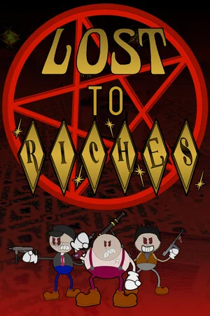 Lost To Riches poszter
