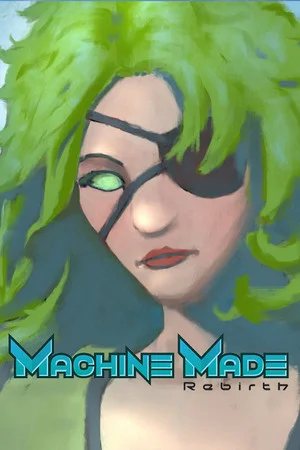 Machine Made: Rebirth poszter