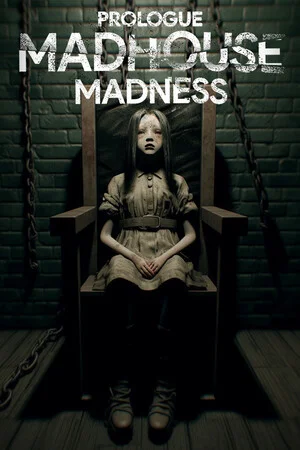 Madhouse Madness Prologue poszter