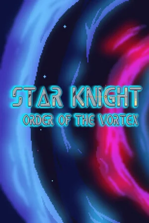 Star Knight: Order of the Vortex poszter