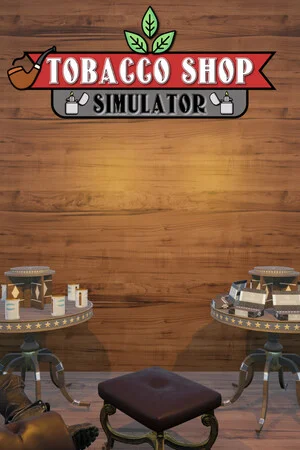 Tobacco Shop Simulator poszter