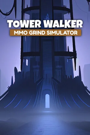 Tower Walker: MMO Grind Simulator poszter