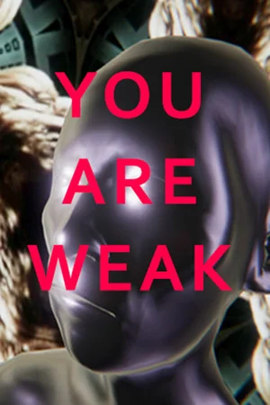 You Are Weak poszter