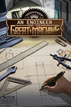 An Engineer and the Great Machine poszter