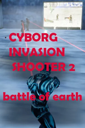 Cyborg Invasion Shooter 2: Battle Of Earth poszter