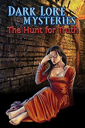 Dark Lore Mysteries: The Hunt For Truth poszter