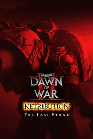 Dawn of War II: Retribution – The Last Stand poszter