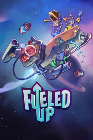 Fueled Up poszter