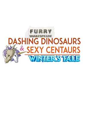Furry Shakespeare: Dashing Dinosaurs & Sexy Centaurs: Winter's Tale poszter
