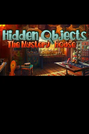 Hidden Objects - The Mystery House poszter