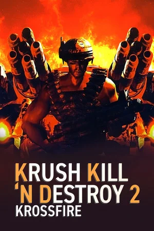 Krush Kill ‘N Destroy 2: Krossfire poszter
