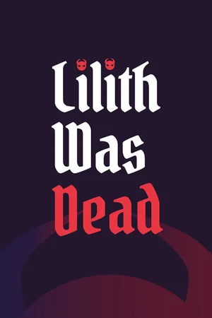 Lilith Was Dead poszter