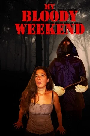 My Bloody Weekend poszter