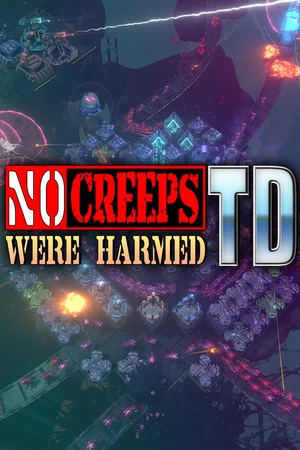 No Creeps Were Harmed TD poszter