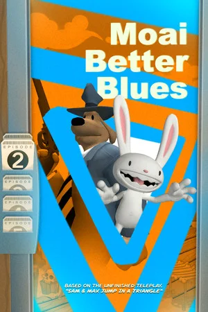 Sam & Max 202: Moai Better Blues poszter